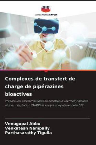 Complexes de transfert de charge de pipérazines bioactives