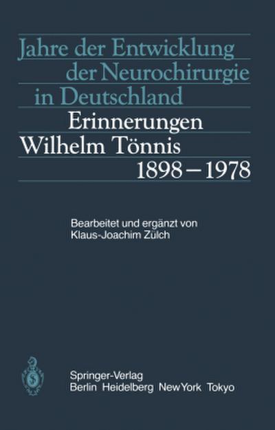 Jahre der Entwicklung der Neurochirurgie in Deutschland