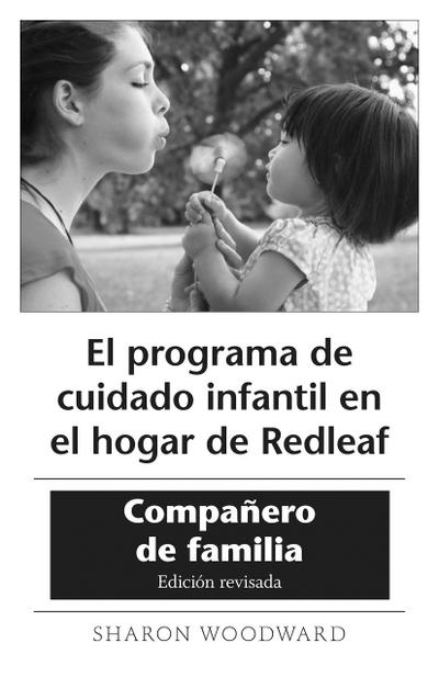 El Programa de Cuidado Infantil En El Hogar de Redleaf: Compañero de Familia, Edición Revisada (10-Pack)