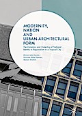 Modernity, Nation and Urban-Architectural Form