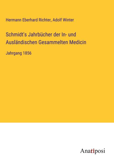 Schmidt’s Jahrbücher der In- und Ausländischen Gesammelten Medicin