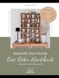 Beautify Your Home. Das Deko-Workbook von @ein.richtungs.stil