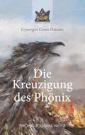 Die Kreuzigung des Phönix