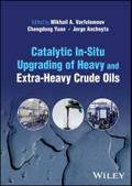 Catalytic In-Situ Upgrading of Heavy and Extra-Heavy Crude Oils