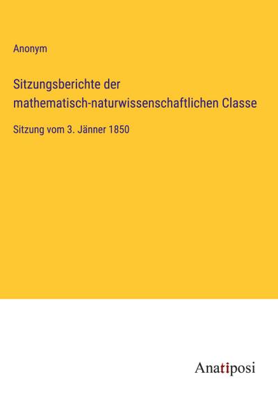 Sitzungsberichte der mathematisch-naturwissenschaftlichen Classe