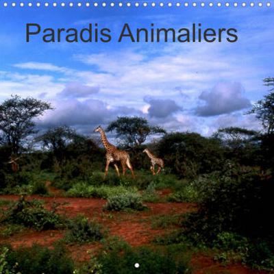 Paradis Animaliers (Calendrier mural 2023 300 × 300 mm Square)