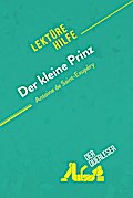 Der kleine Prinz von Antoine de Saint-Exupéry (Lektürehilfe)
