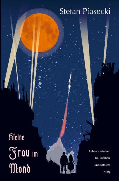 Kleine Frau im Mond (Roman: Softcover, Buchhandelsausgabe)