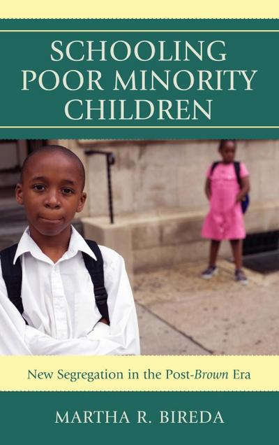 Schooling Poor Minority Children