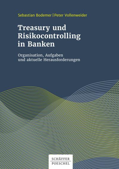 Treasury und Risikocontrolling in Banken