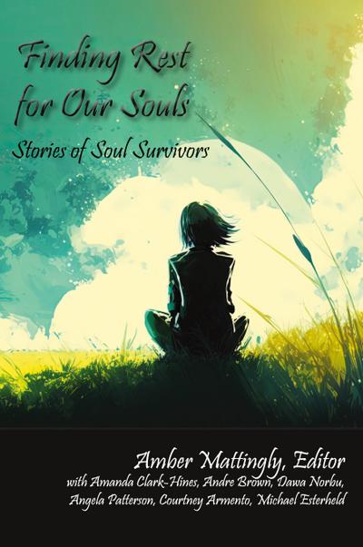 Finding Rest for Our Souls