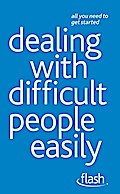 Dealing with Difficult People Easily: Flash