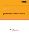 An Introduction to Mass Surveillance and International Law