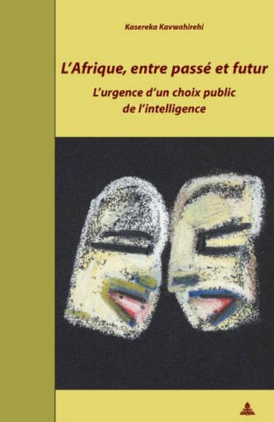 L’Afrique, entre passé et futur