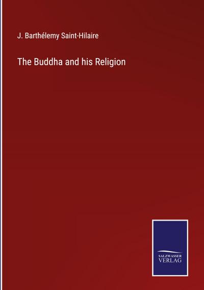 The Buddha and his Religion