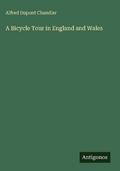 A Bicycle Tour in England and Wales