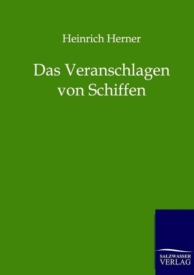 Das Veranschlagen von Schiffen