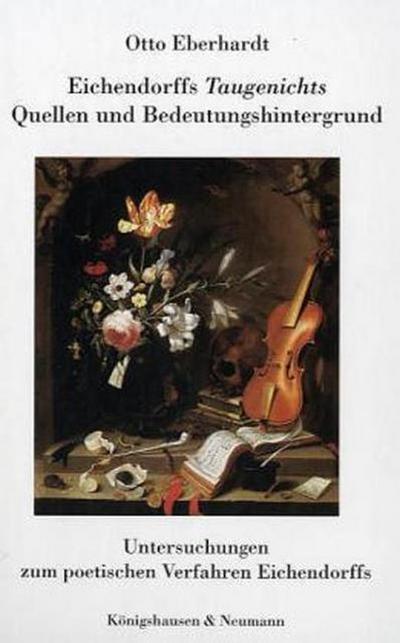 Eichendorffs Taugenichts - Quellen und Bedeutungshintergrund