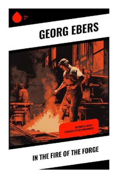 In the Fire of the Forge