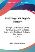 Dark Pages Of English History
