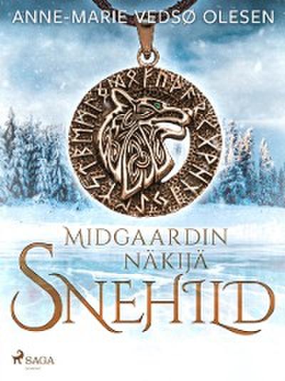 Snehild – Midgårdin näkijä