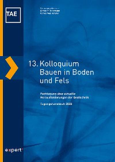 13. Kolloquium Bauen in Boden und Fels