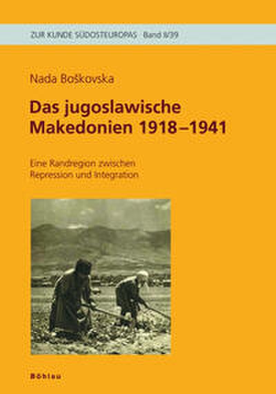 Das jugoslawische Makedonien 1918-1941