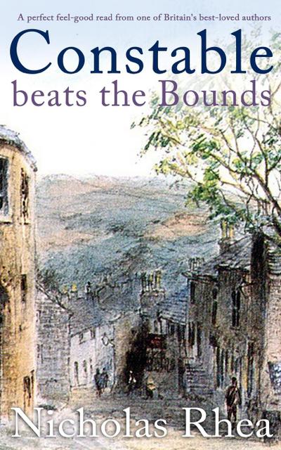 CONSTABLE BEATS THE BOUNDS a perfect feel-good read from one of Britain’s best-loved authors