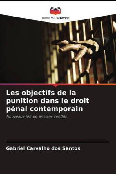 Les objectifs de la punition dans le droit pénal contemporain