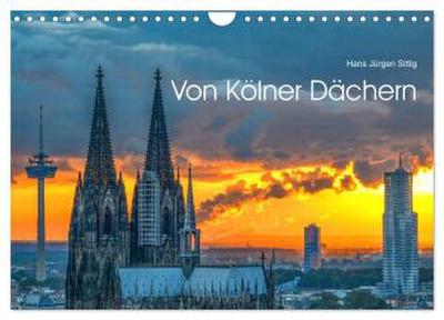 Von Kölner Dächern (Wandkalender 2026 DIN A4 quer), CALVENDO Monatskalender