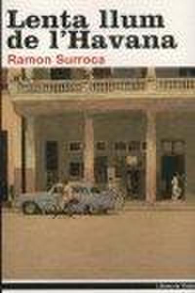 Lenta llum de L’Havana