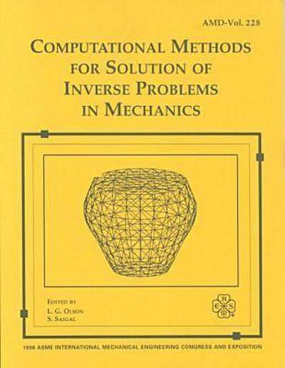 Computational Methods for Solution of Inverse Problems in Mechanics