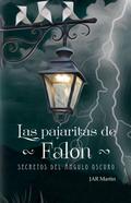 Pajaritas de Falón: Secretos del ángulo oscuro