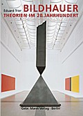 Bildhauertheorien im 20. Jahrhundert