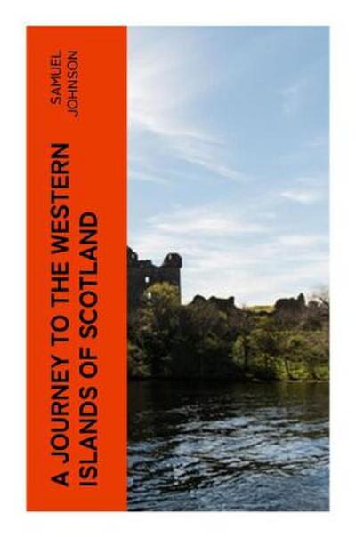 A Journey to the Western Islands of Scotland