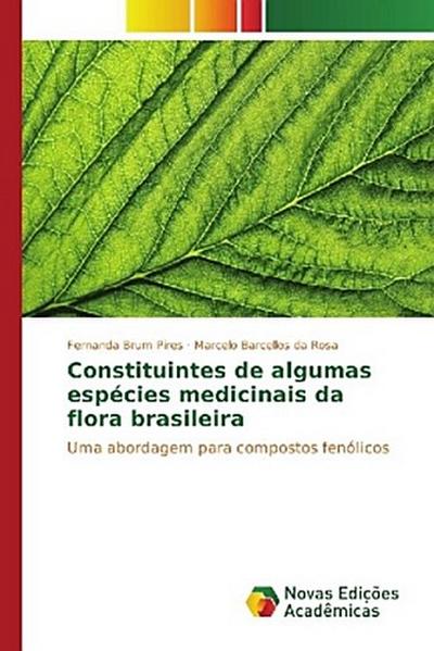 Constituintes de algumas espécies medicinais da flora brasileira