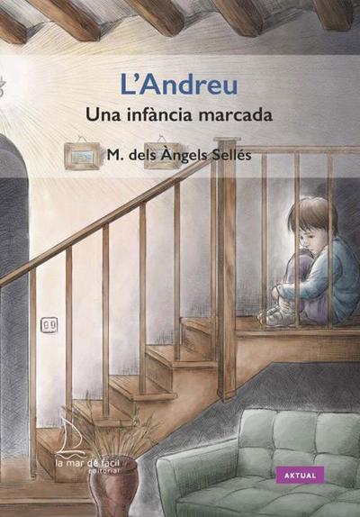 ANDREU, L’ - UNA INFÀNCIA MARCADA
