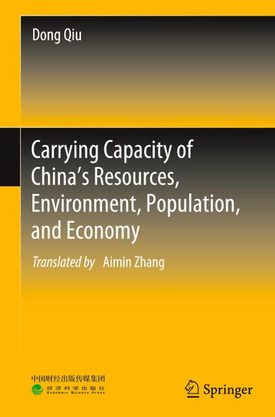 Carrying Capacity of China’s Resources, Environment, Population, and Economy