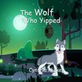 The Wolf Who Yipped