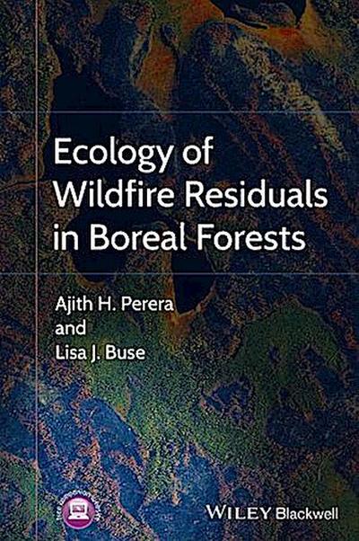 Ecology of Wildfire Residuals in Boreal Forests