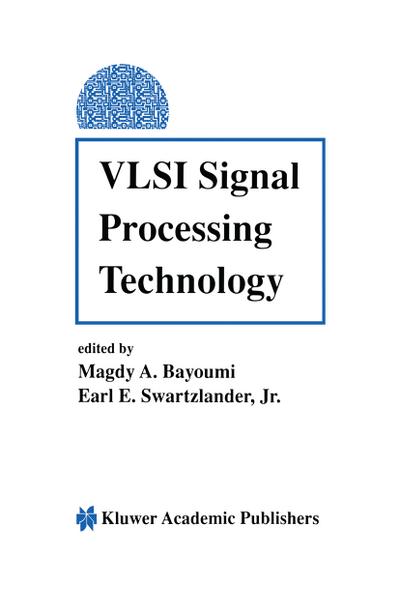 VLSI Signal Processing Technology
