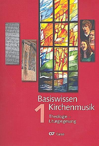 Basiswissen Kirchenmusik 1