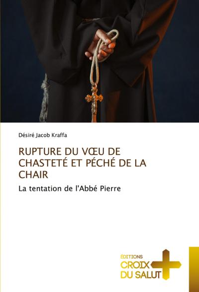 RUPTURE DU V¿U DE CHASTETÉ ET PÉCHÉ DE LA CHAIR