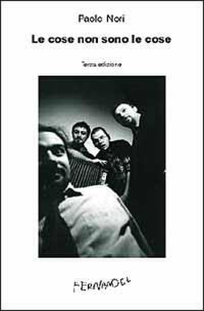 Le cose non sono le cose. Ediz. originale