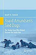 Roald Amundsen’s Sled Dogs