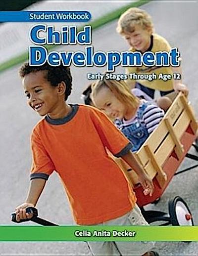Child Development: Early Stages Through Age 12