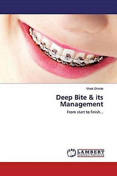 Deep Bite & its Management