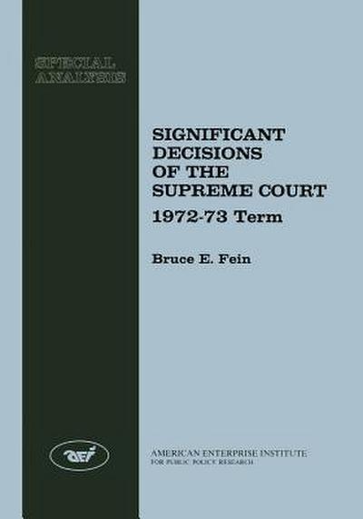 Significant Decisions of the Supreme Court 1972-73
