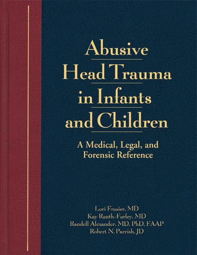 Abusive Head Trauma in Infants and Children