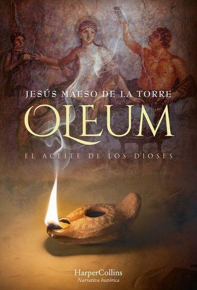 Oleum. El Aceite de Los Dioses (Oleum. the Oil of Gods)